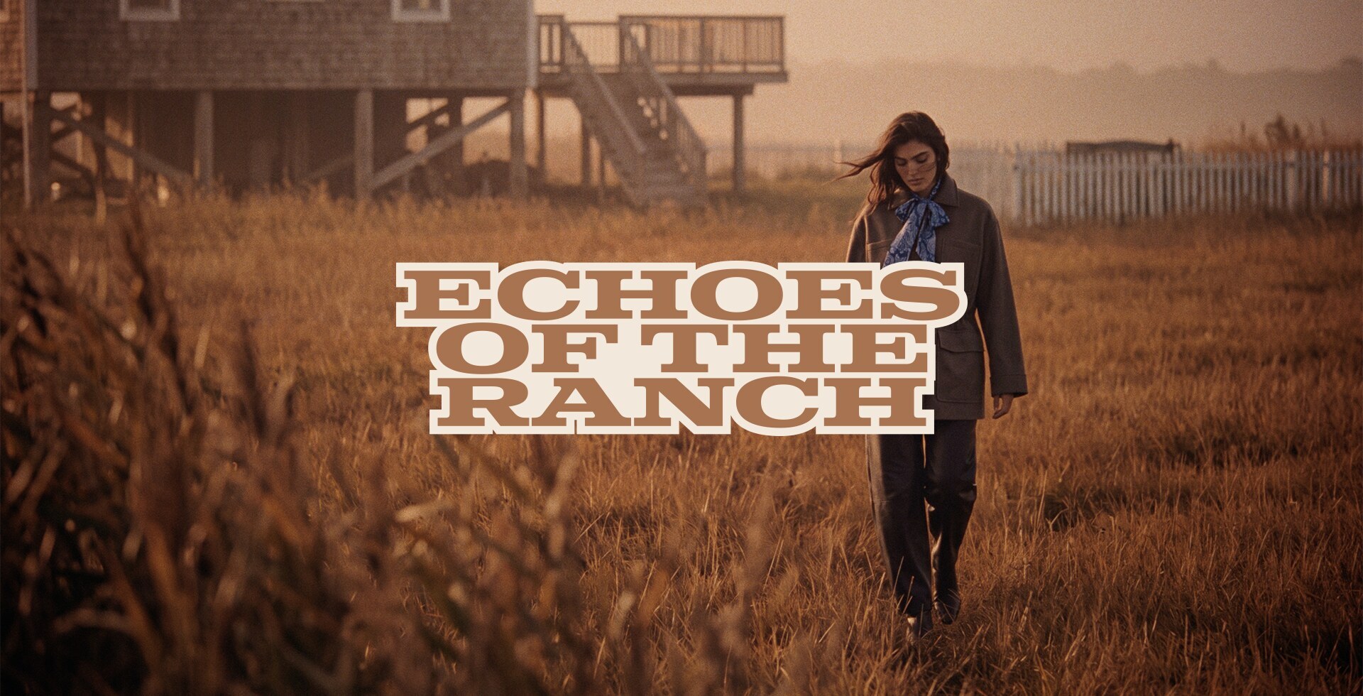 Echoes of the ranch